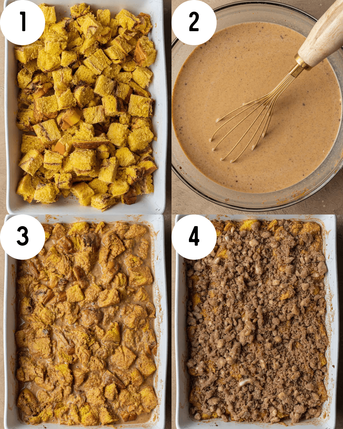 how to make pumpkin french toast casserole. 1. Bread pieces in white casserole dish. 2. Wet ingredients in glass bowl with a whisk. 3. Bread pieces combined with wet ingredients in white casserole dish. 4. Base of pumpkin french toast casserole with cinnamon streusel topping in white casserole dish.